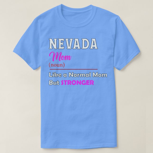 T-shirt Nevada Stronger Maman (Design devant)