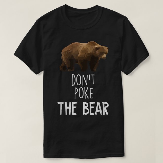 T-shirt N'éveillez pas l'ours Ours drôle  (Design devant)