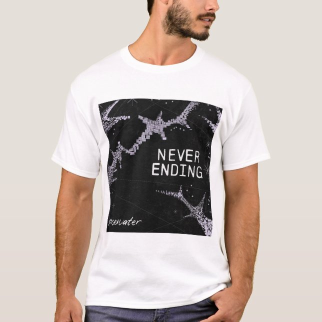 T-shirt Never End par Rosewater Band (Devant)