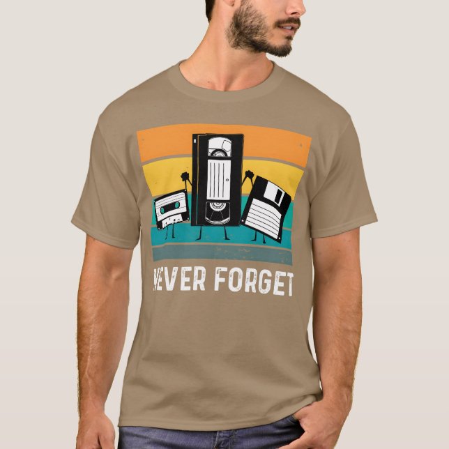 T-shirt Never forget 70s 80s 90s friend (Devant)