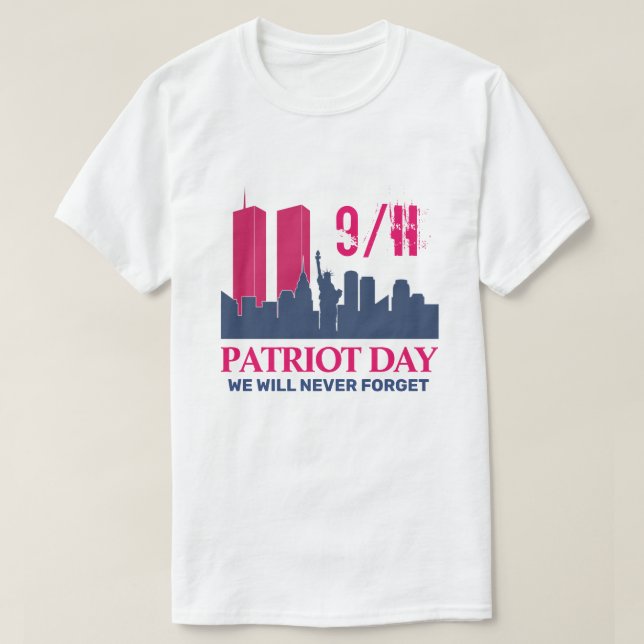 T-shirt Never Forget 911 20th Anniversary Patriot Day 2021 (Design devant)