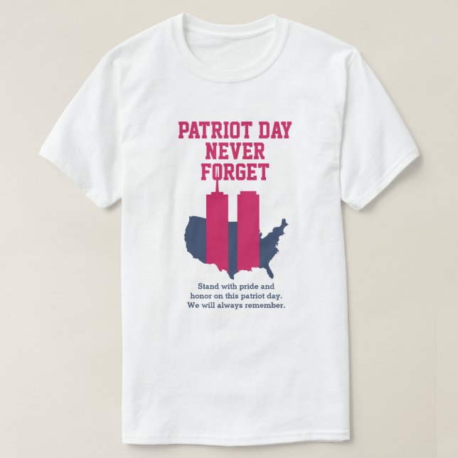 T-shirt Never Forget 911 20th Anniversary Patriot Day 2021 (Design devant)
