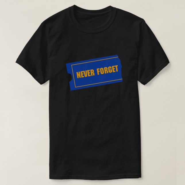 T-shirt Never Forget - Blockbuster Video  (Design devant)