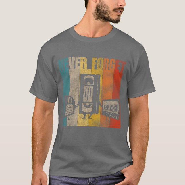 T-shirt Never Forget Floppy Disk VHS and Cassetteapes frie (Devant)