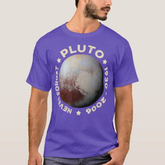 T-shirt Never Forget Pluto Shirts Funny Toxits Planète Spa