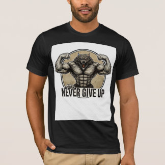 T-shirt NEVER GIVE UP – Muscular Wolf Power