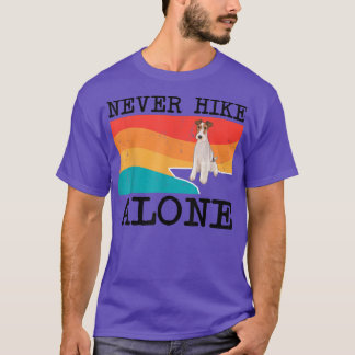 T-shirt Never Hike Alone Wire Fo Terrier Graphic Hiking 