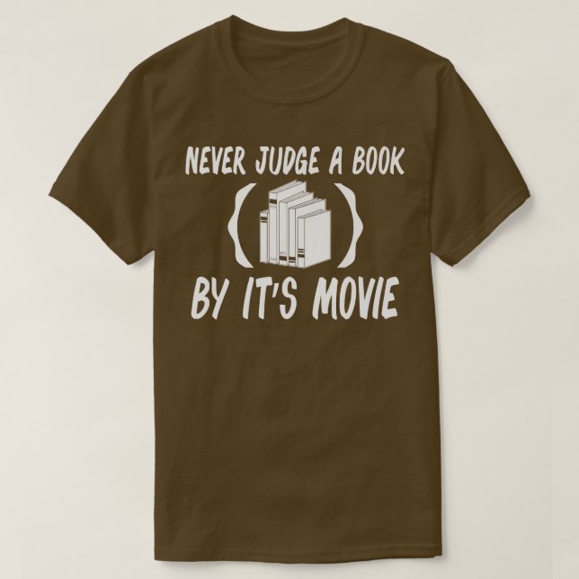 T-shirt Never judge a book by it's movie funny reading boo (Design devant)