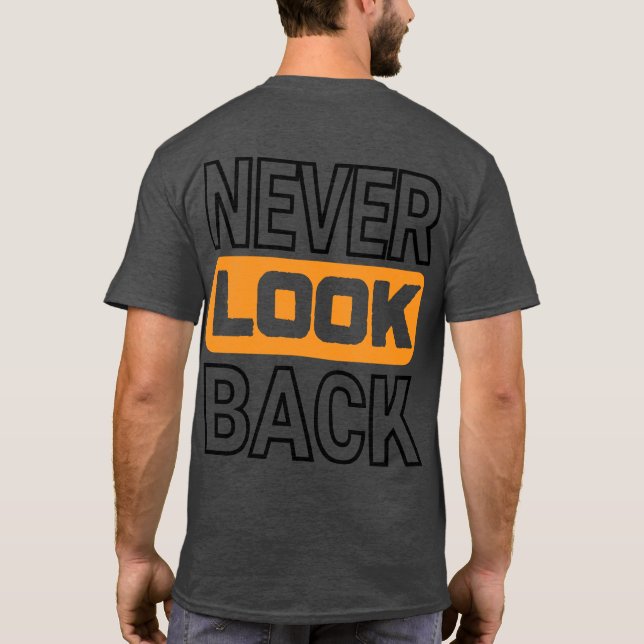 T-shirt NEVER LOOK BACK Basic dark  (Dos)