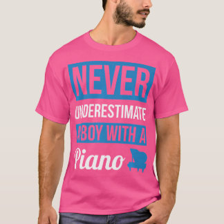 T-shirt Never Underestimate A Boy With A Piano T Shirt Pia