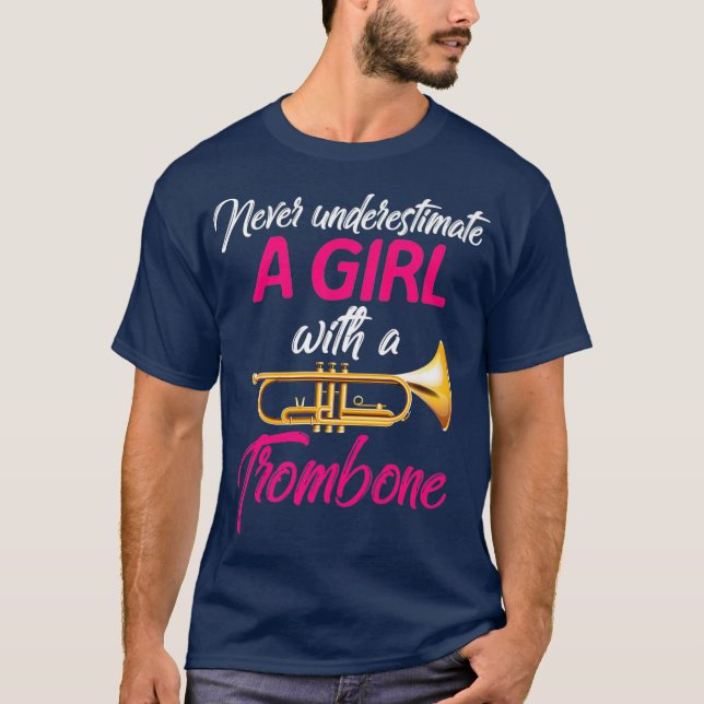 T-shirt Never underestimate A Girl Trombone Musician (Devant)