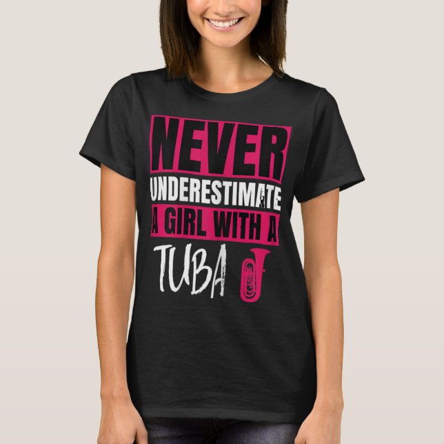 T-shirt Never Underestimate A Girl With A Tuba Player Marc (Devant)