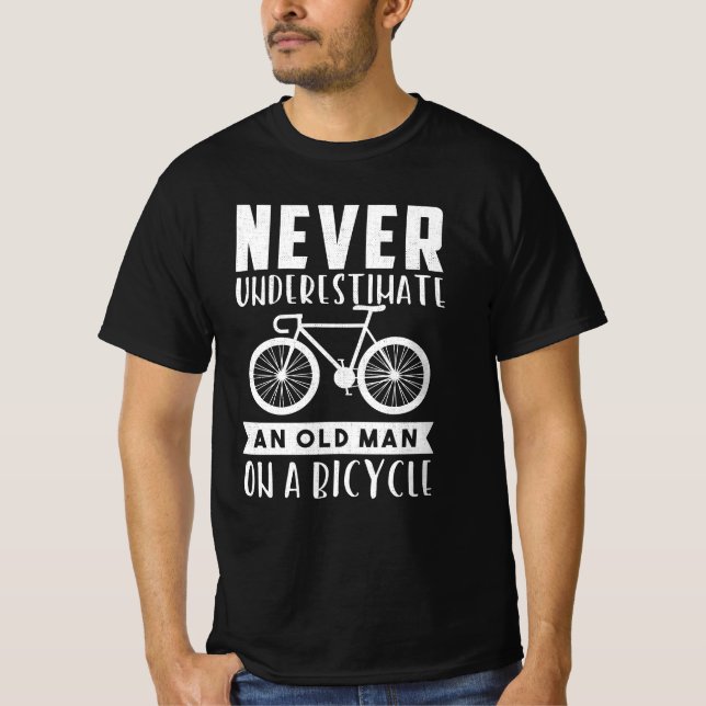 T-shirt Never Underestimate An Old Man On A Bicycle (Devant)