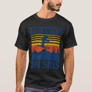 T-shirt Never Underestimate An Old Man On Skis Funny Winte