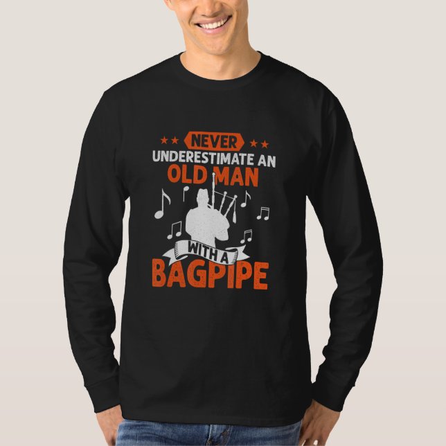 T-shirt Never Underestimate An Old Man With A Bagpipe Bagp (Devant)