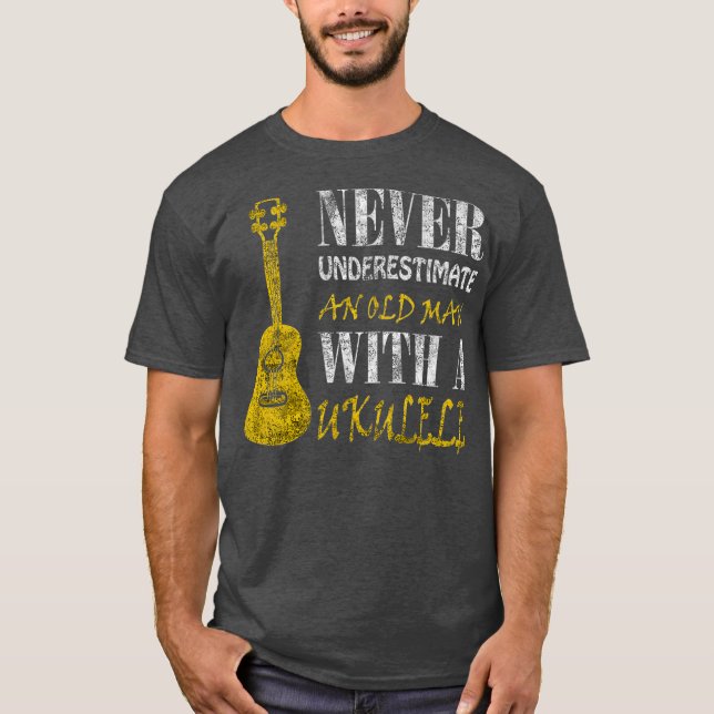 T-shirt Never underestimate an old man with a ukulele (Devant)