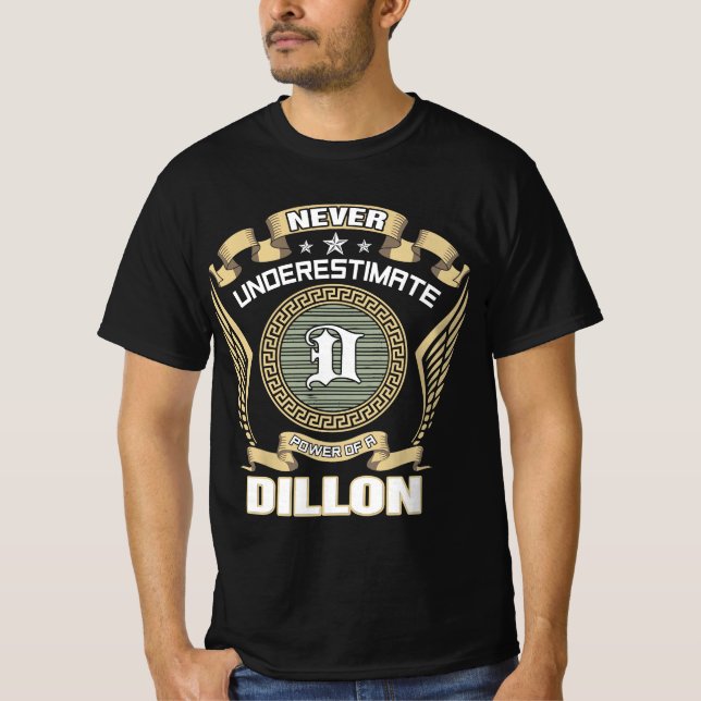 T-SHIRT NEVER_UNDERESTIMATE_POWER_OF_A_DILLON (Devant)