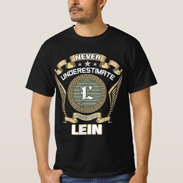 T-SHIRT NEVER_UNDERESTIMATE_POWER_OF_A_LEIN (Devant)