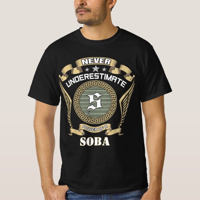 T-shirt Never underestimate power of a SOBA (Devant)