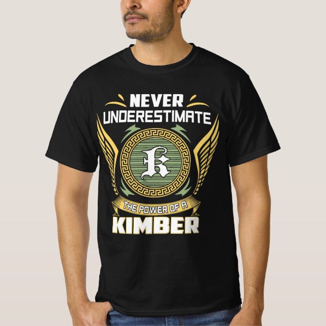 T-shirt Never Underestimate The Power Of A Kimber (Devant)