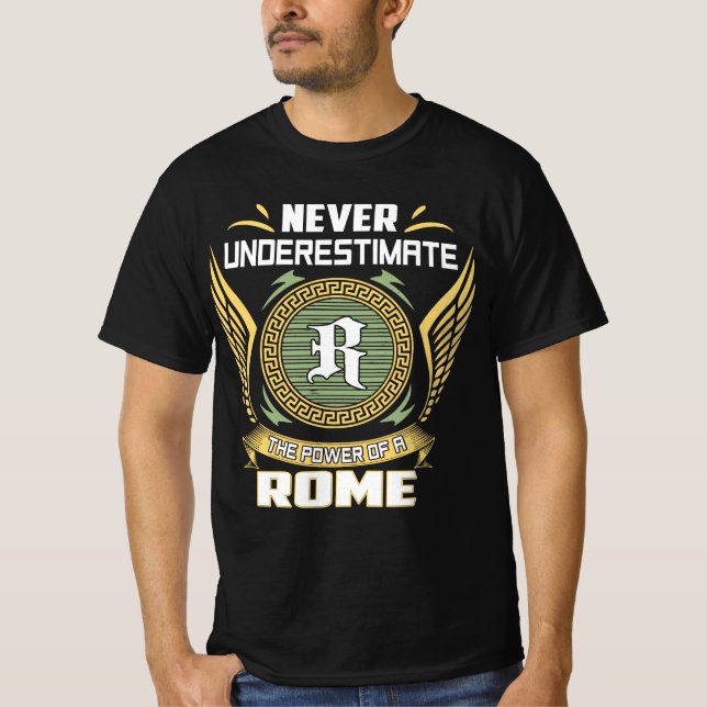T-shirt Never Underestimate The Power Of A Rome (Devant)