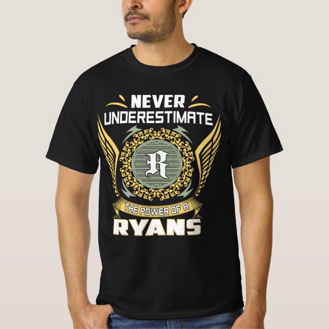 T-shirt Never Underestimate The Power Of A Ryans (Devant)