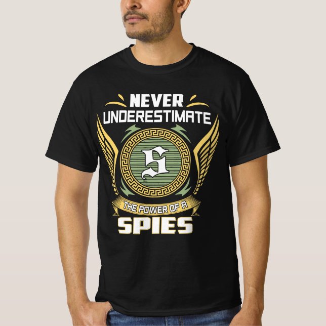 T-shirt Never Underestimate The Power Of A Spies (Devant)