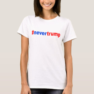 T-shirt "#nevertrump "