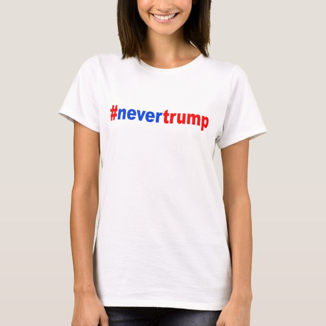 T-shirt "#nevertrump " (Devant)
