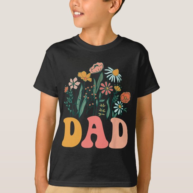 T-shirt New Dad Wildflower First Birthday &amp; Baby Showe (Devant)