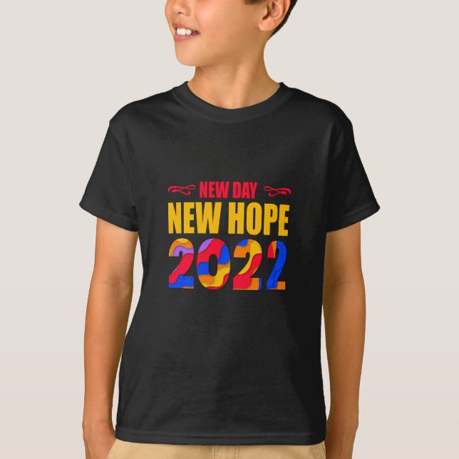 T-shirt New Day New Hope 2022-happy new year-drôle (Devant)