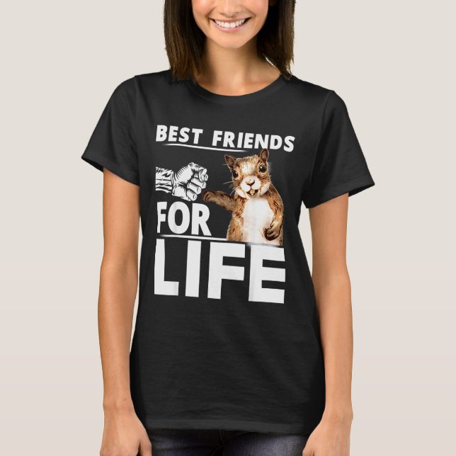 T-shirt New Funny Squirrel Friend For Life - Men,women  (Devant)