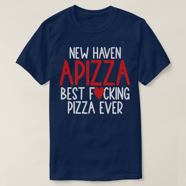 T-shirt New Haven Style Apizza Best Pizza Lovers Connectic (Design devant)