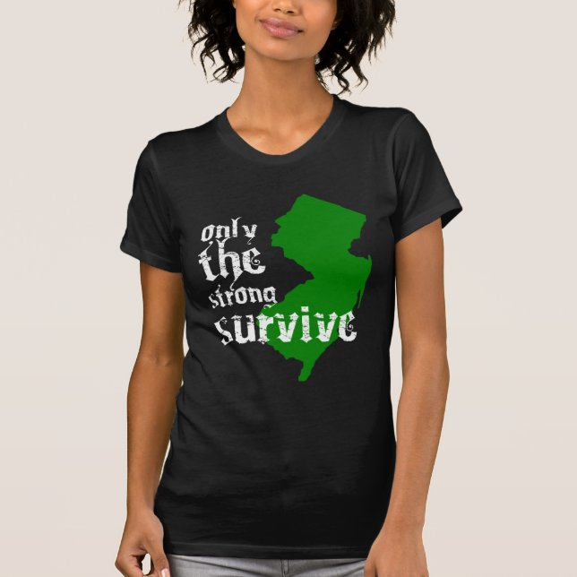 T-shirt New Jersey : Seulement les forts survivent (Devant)