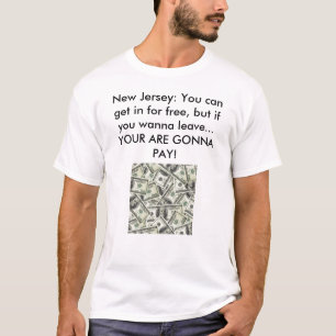 T-shirt New Jersey : Vous pouvez entrer pour libre, mais