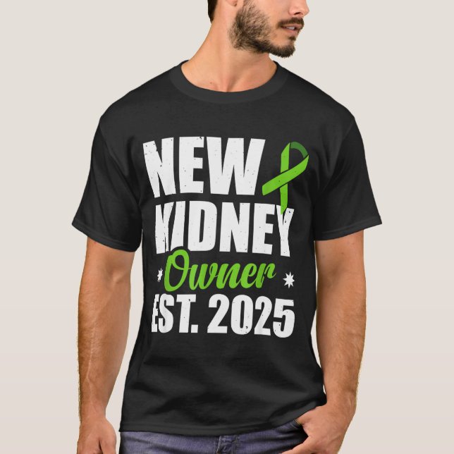 T-shirt New Kidney Owner Est. 2025  (Devant)