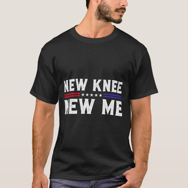 T-shirt New Knee New Me Funny Broken Knee Surgery Recovery (Devant)
