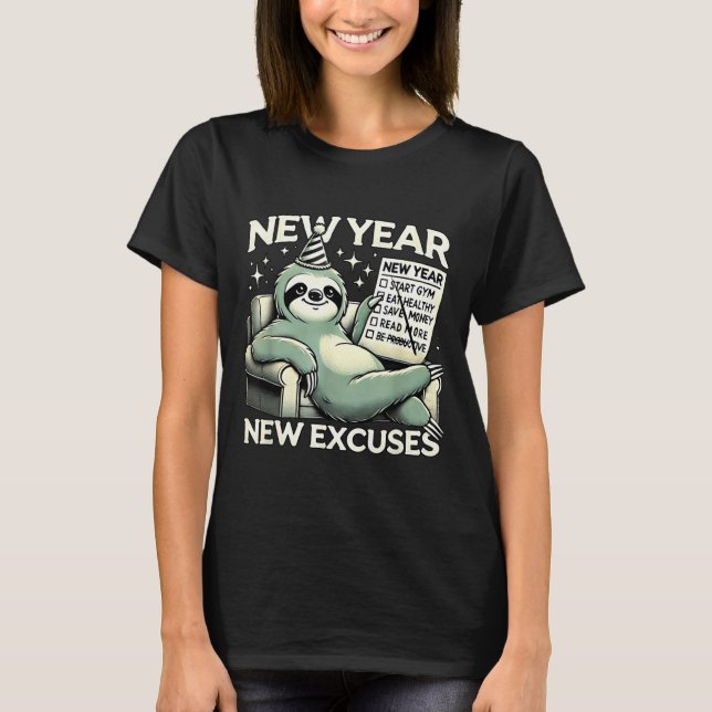 T-shirt New Year New Excuses Funny Lazy Sloth New Year Res (Devant)