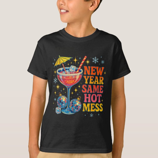 T-shirt New Year Same Hot Mess Funny Tail Party Gift  (Devant)