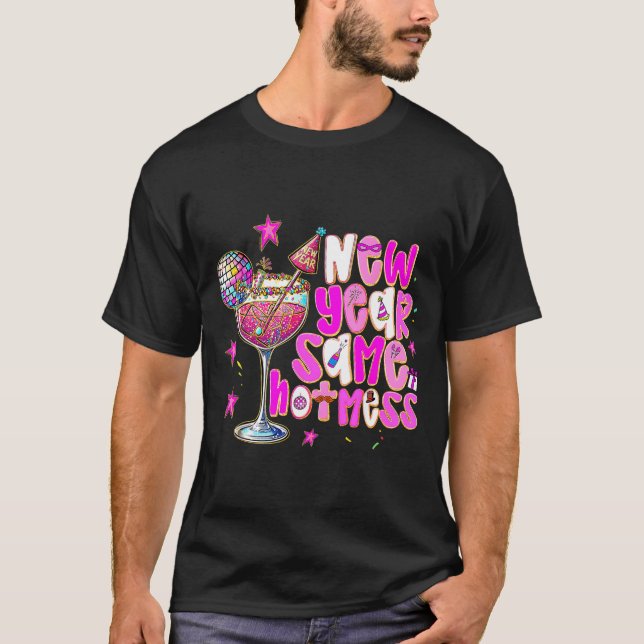 T-shirt New Year Same Hot Mess Martini Tail New Year Women (Devant)