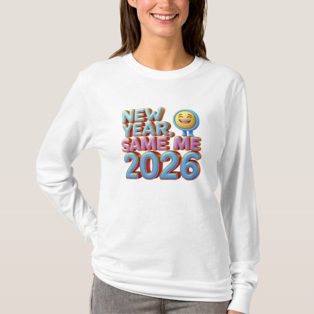 T-shirt New Year Same Me 2026 (Devant)