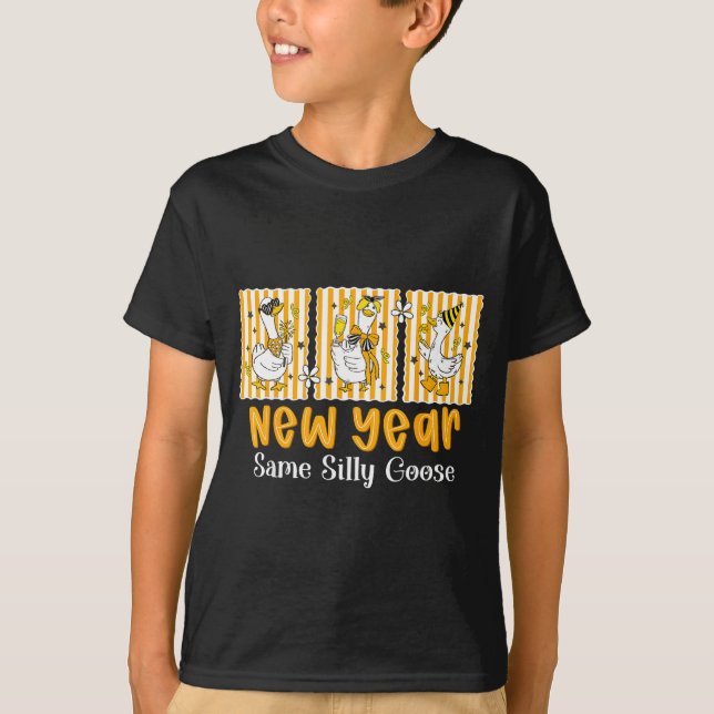 T-shirt New Year Same Silly Goose Funny 2026 New Year Teac (Devant)
