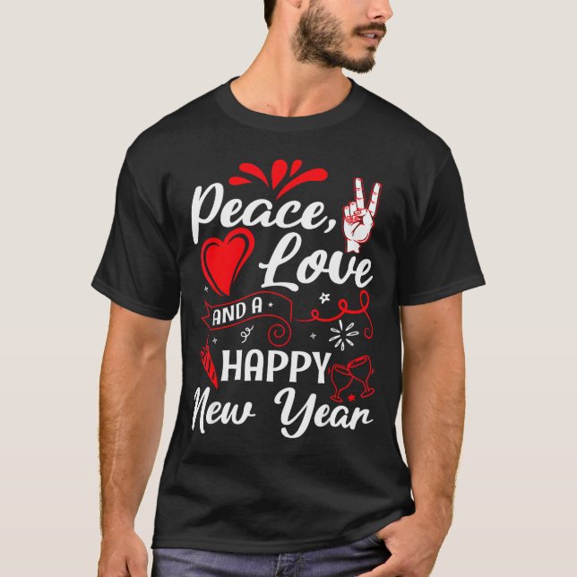 T-shirt New Year Wishes, Peace, Love, Happy New Year, New  (Devant)