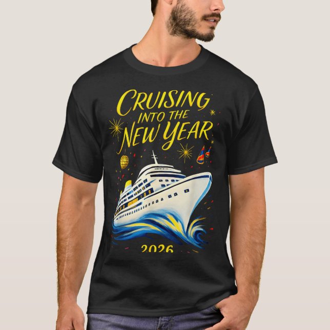 T-shirt New Year's Eve Cruise 2026 Cruising Into The New Y (Devant)