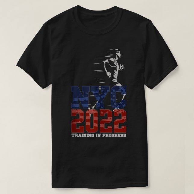 T-shirt New York City NYC 2022 Marathon Training In Progre (Design devant)