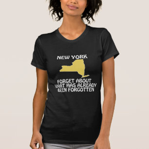 T-shirt New York - Oubliez ce qui a déjà été