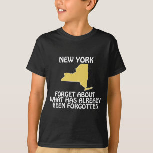 T-shirt New York - Oubliez ce qui a déjà été