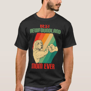 T-shirt Newfie Chien Meilleur Terre-Neuve Maman Jamais