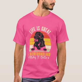 T-shirt Newfie LIFE EST GRAND TERRE-NEUVE LE REND MEILLEUR