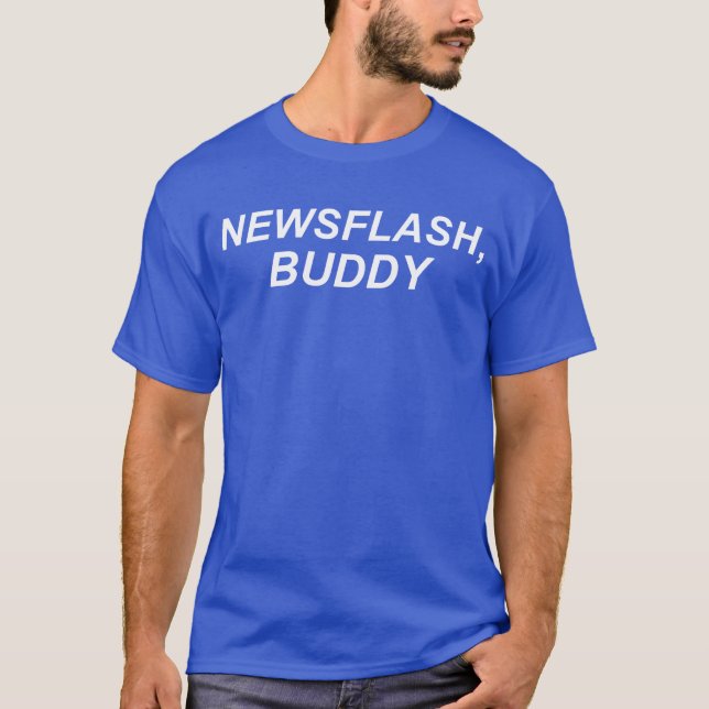 T-shirt Newsflash, Buddy (Devant)